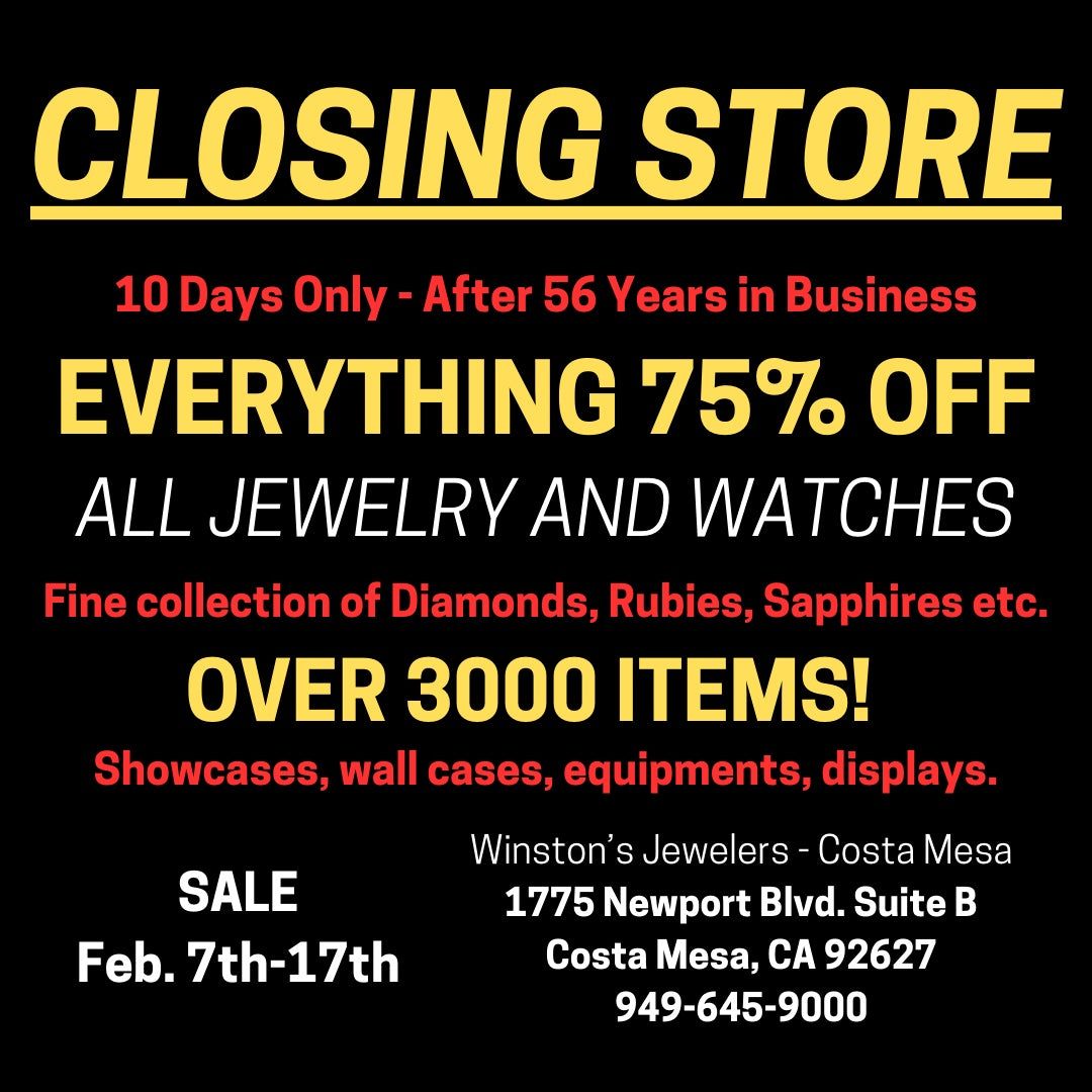 Winston's Jewelers Costa Mesa 10-Day Closing Sale – Don’t Miss Out